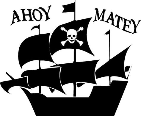 Items similar to Ahoy Matey with pirate ship on Etsy Wall Sayings, Ship Boat, Ahoy Matey, Skull Bones, Musical Theater, The Pirate, Themed Room, Pirate Theme, Pirate Party