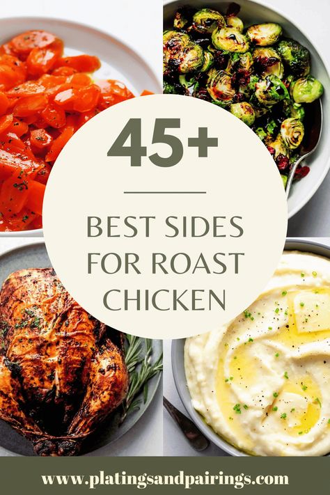 Roast Chicken Dinner Ideas, Roast Chicken Meals Ideas, Roast Chicken Meal, Roasted Chicken Meal Ideas, Roasted Chicken Meals, Sides For A Whole Chicken, Whole Chicken Sides Dishes, Chicken Roasted Vegetables, Roast Chicken Meals