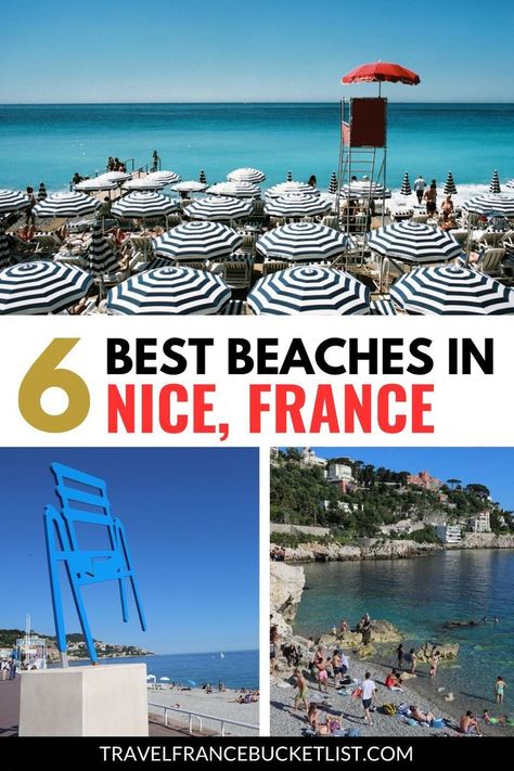 3 beautiful beaches in Nice, French Riviera. Text reads: 6 best beaches in Nice, France France Bucket List, Nice France, Best Beaches, Fishing Villages, French Riviera, Small Towns, The List, Venice, Travel Tips