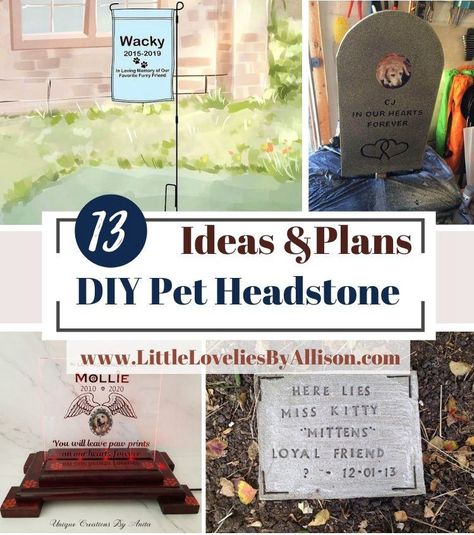 13 DIY Pet Headstone Ideas: In Loving Memory Of Your Pet Pet Headstones Diy Dogs, Dog Tombstone Diy, Dog Gravestone Diy Pet Memorials, Diy Pet Memorial Stone, Diy Pet Headstone, Pet Gravesite Ideas, Pets Grave Ideas, Diy Pet Sematary, Pet Tombstone Ideas Diy