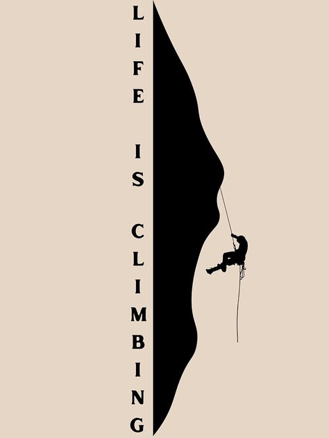 Climbing A Mountain Illustration, Rock Climbing Shirt Design, Rock Climbing Tshirt, Rock Climbing Graphic Design, Climbing T Shirt Design, Climbing Graphic Design, Climbing Tshirts, Climbing Wallpaper, Climbing Graphic