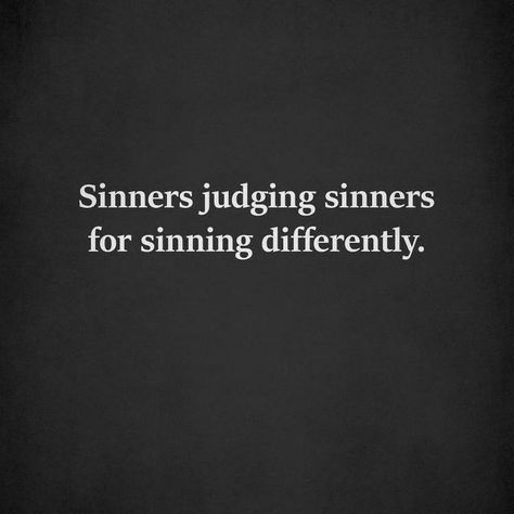 Judging Quotes Bible, Judging Quotes, Judgement Quotes, Judge Quotes, Humble Quotes, Judging People, Society Quotes, Quotes Bible, Message Quotes