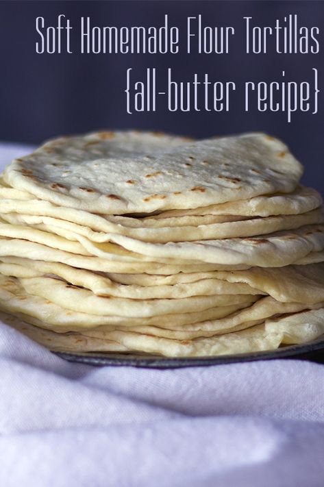 Tortilla Recipe With Butter, Best Homemade Tortillas, Soft Tortilla Recipe, Homemade Tortilla Recipe, Pain Naan, Homemade Flour, Recipes With Flour Tortillas, Authentic Mexican Recipes, Homemade Flour Tortillas