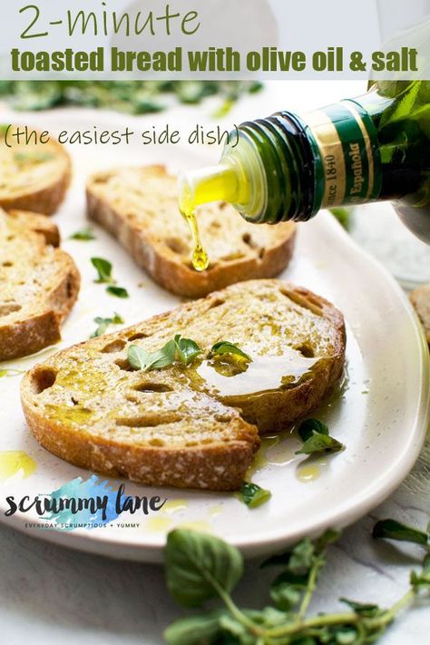 This is our favourite easy side dish! Toast bread, drizzle with olive oil and scatter with salt. Toast with olive oil & salt goes with everything, it takes just 2 minutes to make, and it's SO delicious! #oliveoil #easysidedish #scrummylane #mediterraneandiet Bread With Olive Oil, Olive Oil Bread, Multi Grain Bread, Pitta Bread, Olive Bread, Side Dishes For Chicken, Toast Bread, Toasted Bread, Easy Appetizers