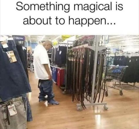 Something magical is about to happen Walmart Meme, Walmart Lustig, Walmart Funny, Funny P, Memes Humor, Really Funny Memes, Funny Fails, Funny People, Bones Funny