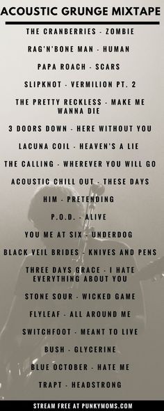 The Acoustic Grunge Awesomeness playlist is a collection of songs from 90s grunge to more recent rock bands. The Cranberries HIM and Switchfoot to name a few. Stream free on the Punky Moms Mixtapes Spotify station.  The Acoustic Grunge Awesomeness playlist is a collection of songs from 90s grunge to more recent rock bands. The Cranberries HIM and Switchfoot to name a few. Stream free on the Punky Moms Mixtapes Spotify station. Grunge Playlist, Kareoke Songs, Music Guitar Quotes, Bloodhound Gang, Music Lists, Guitar Quotes, Lyric Book, Song Tattoos, 90s Alternative