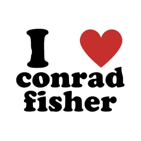 I Love Conrad Fisher, Conrad Fisher Sticker, Team Conrad Wallpaper, The Summer I Turned Pretty Team Conrad, Team Connie, Chris Briney, Connie Baby, Connie Fisher, Team Conrad