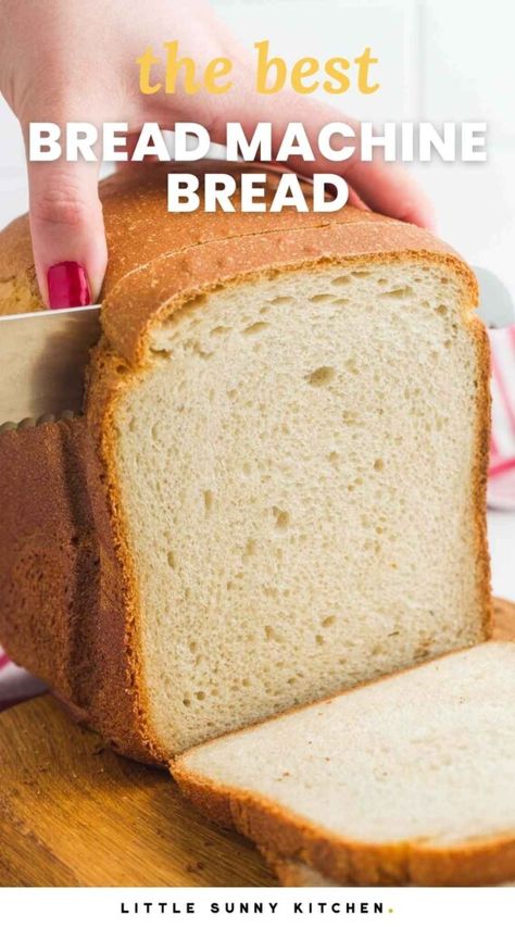 Sandwich Bread Recipe For Bread Machine, White Bread Machine Recipes, White Bread Loaf, Sandwhich Bread, Bread Machine Mixes, Bread Machine Recipes Sweet, Easy Bread Machine Recipes, Best Bread Machine, White Bread Recipe