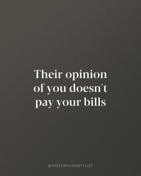 People Are Going To Talk About You, Keep Your Opinion To Yourself Quotes, People Opinion Quotes, Your Opinion Doesn't Matter, Loving Affirmations, Candle Pictures, Opinion Quotes, Widget Quotes, Life Mastery