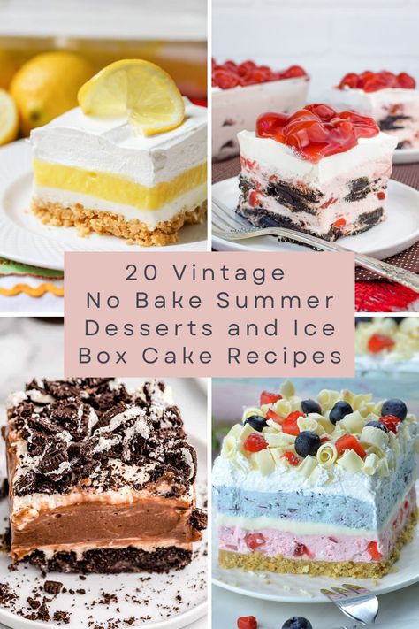 20 Vintage No Bake Summer Desserts and Ice Box Cake Recipes Ice Box Dessert Recipes, Refrigerator Cake Recipes No Bake, Ice Box Cake Recipes Easy, Cold Cake Recipes, Refrigerator Cake Recipes, Lemon Ice Box Cake, Icebox Fruit Cake Recipe, Ice Box Cake Recipes, Refreshing Dessert Recipes