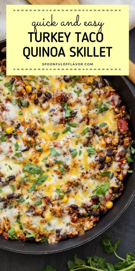 Taco Quinoa, Quinoa Skillet, Turkey Quinoa, Healthy Turkey Recipes, Ground Turkey Recipes Healthy, Healthy Ground Turkey, Turkey Taco, Black Beans Corn, Healthy Turkey