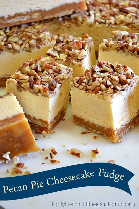 Yes, this Pecan Pie Cheesecake Fudge is insane.  So be prepared you may have to hide it.  :) I combined the best of three dessert treats together!  Pecan P Cheesecake Fudge, Pecan Pie Cheesecake, Pie Cheesecake, Homemade Candy, Behind The Curtain, Pecan Recipes, Good Eat, Think Food, Homemade Candies