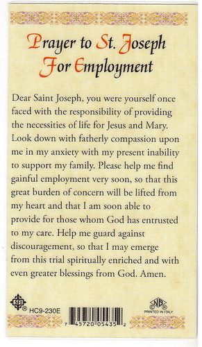 Prayer For Employment - Found this in a local Catholic bookstore and had to buy it. This is on one side of a prayer card for employment.  I gave the card to my daughter and hope it helps her find a job! Employment Prayer, Doa Katolik, Prayer To St Joseph, Prayer For A Job, Special Prayers, Daily Prayers, Saint Joseph, Prayer Board, Holy Mary