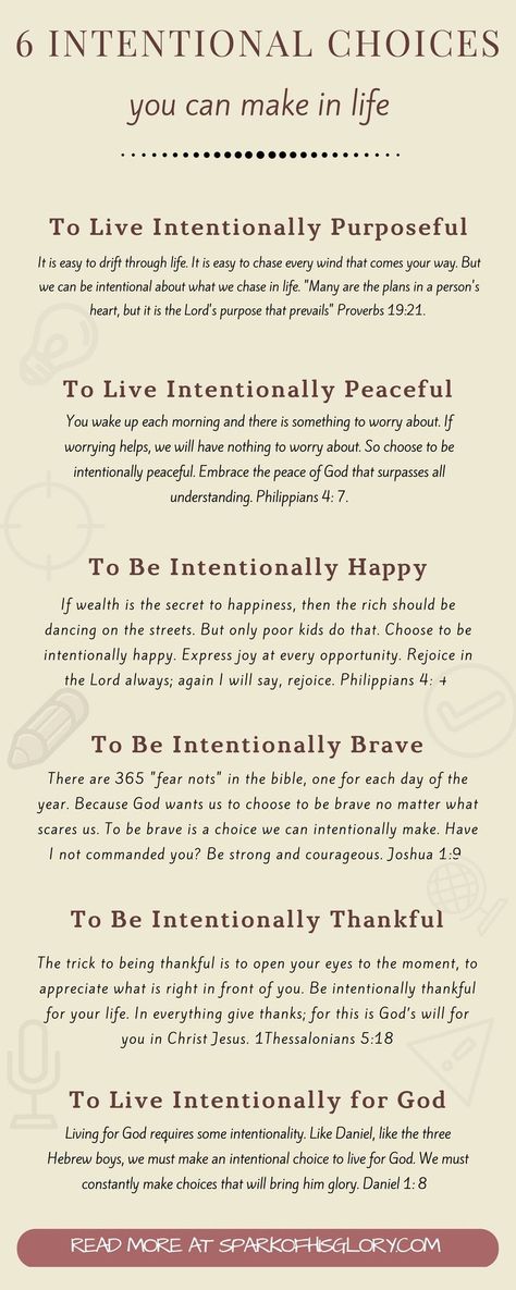 6 Intentional Choices You can Make in Life. Sometimes it feels like our reality has set a limit to how happy, loved or peaceful we can be in life. But the truth is far from that. Regardless of circumstances, there are intentional choices that we can make in life. This post discusses choices we have to make on purpose no matter what our reality is. Things I Have Learned In Life, Love On Purpose, God Is Intentional Quotes, Living A Purposeful Life, Quotes On Being Intentional, Intentional Living Quotes Faith, Be Intentional Quotes Motivation, Word Of The Year Intentional, What Is The Purpose Of Life