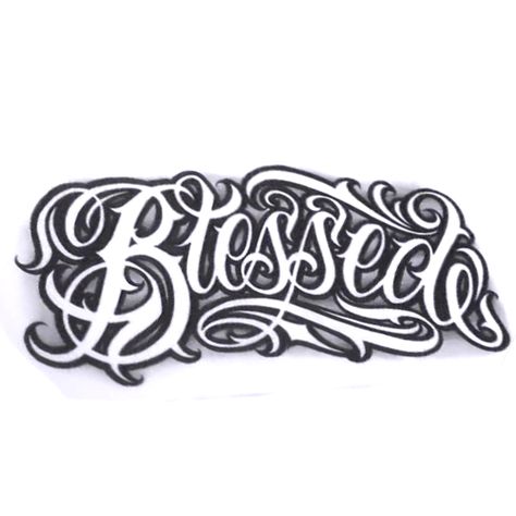 Blessed Tattoo Stencil, Blessed Tattoo Design, Blessed Tattoos, Letter Fonts, Tattoo Lettering Design, Chicano Art Tattoos, Warrior Tattoos, Pen Art Drawings, Tattoo Font