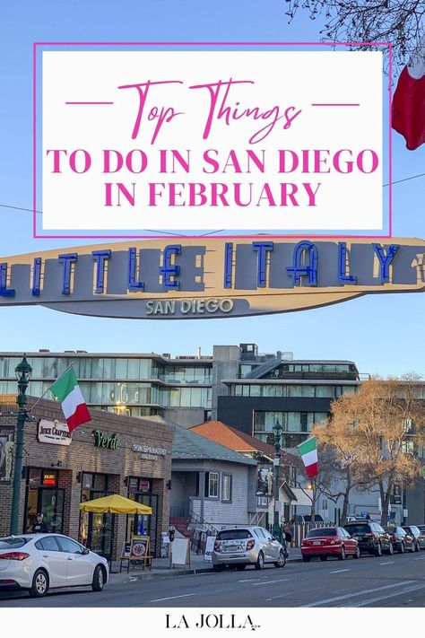 The Little Italy sign in San Diego with clear blue skies and nearby buildings in the background. San Diego In February, February Weather, Zoo Tickets, San Diego Vacation, Visit San Diego, Activities For All Ages, San Diego Restaurants, Harbor Seal, Safari Park