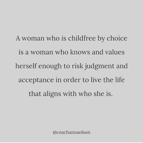 Not Wanting Kids Quotes, Single And Childless Quotes, Childless By Choice Quotes, Child Free Quotes, I Don’t Want Kids, Child Free Lifestyle Truths, Child Free Lifestyle, Child Free By Choice, Childfree Life Aesthetic