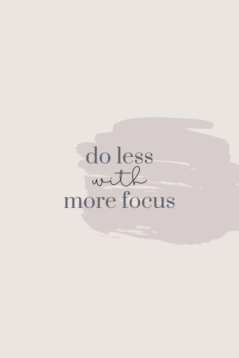 Do less with more focus // Motivational Quotes to Brighten your Day - An Unblurred Lady Quotes To Brighten Your Day, Do Less, Motivation Positive, Wise Words Quotes, Life Quotes To Live By, Positive Quotes For Life, Motivational Quotes For Life, Life Motivation, Quote Aesthetic