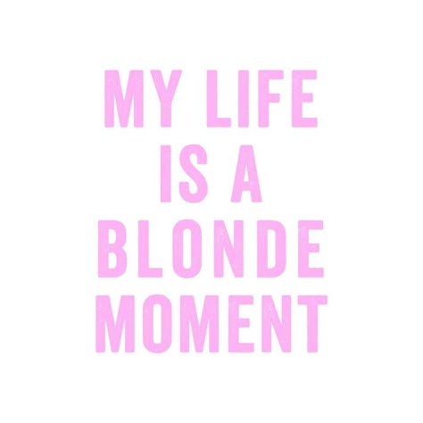 Being Blonde Quotes, Quotes For Blondes, Blonde Quotes Instagram, Blonde Hair Captions Instagram, Blond Quotes, Blonde Quotes, Party Captions, Alpaca My Bags, Blonde Moments