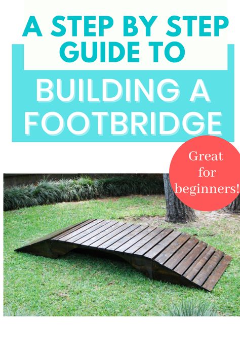 How To Build A Garden Bridge, Small Bridges Over Creek Diy, Diy Small Bridge For Garden, Diy Garden Bridge How To Build, Yard Bridge Ideas, Beginner Building Projects, How To Build A Bridge Over A Creek, Diy Creek Bridge, Pallet Bridge Diy