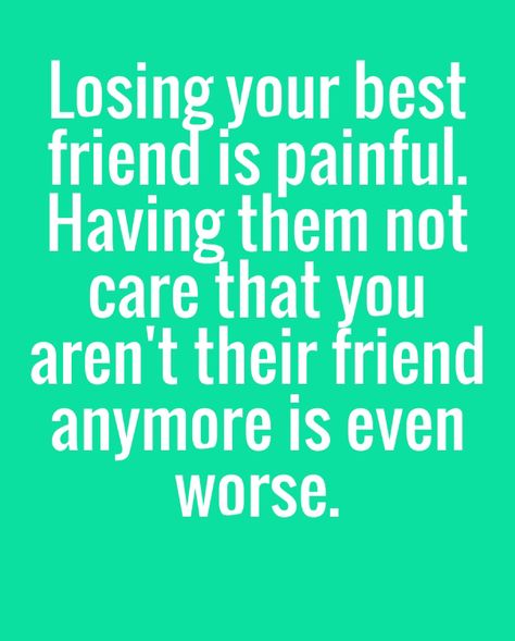 so the truth but after it all settles down you learn that you're better off!! Fading Friendship Quotes Feelings, Quotes About Losing A Best Friend Friendship, Lost A Friend Quote Friendship, Losing Best Friend Quotes Friendship Lost, Losing You Quotes, Losing Friends Quotes, Losing Your Best Friend, Friendship Isn’t About Who You’ve Known The Longest, Miss My Best Friend