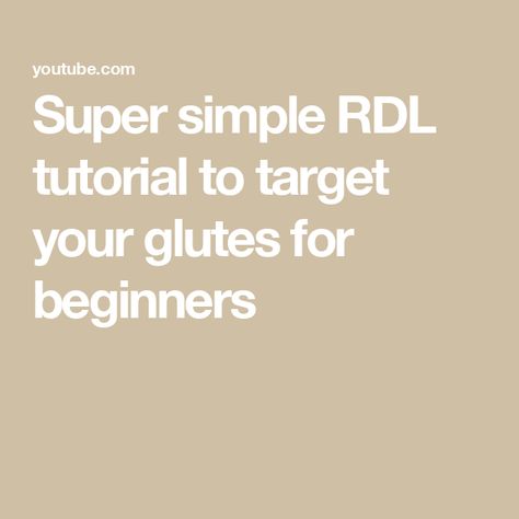 Super simple RDL tutorial to target your glutes for beginners Rdl Tutorial, Lower Glute Workout Target, Super Simple, Super Easy, Target