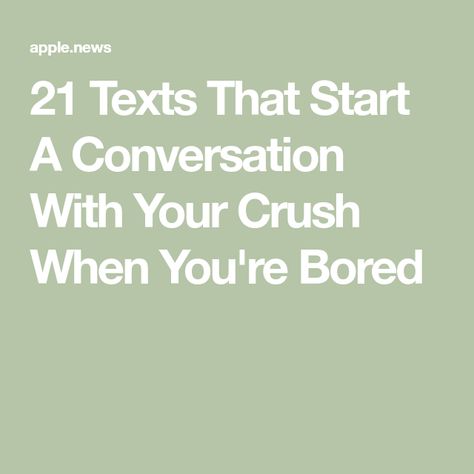 Texting A Crush, Crush Conversations Texts, Things To Text About With Your Crush, Interesting Ways To Start A Conversation Over Text, Start A Convo With Your Crush, Texts To Start A Conversation, How To Make Your Crush Like You Over Text, Text Ideas For Crush, Conversation Starts For Your Crush