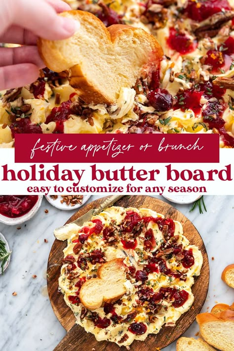 Half Baked Harvest Christmas Appetizers, Butter Board Flavors, Butter And Bread Board, Best Butter Boards, Christmas Tree Butter Board, Butter Board Sweet, Easy Butter Board Recipe, Breads And Spreads Board, Appetizer Recipes Holiday