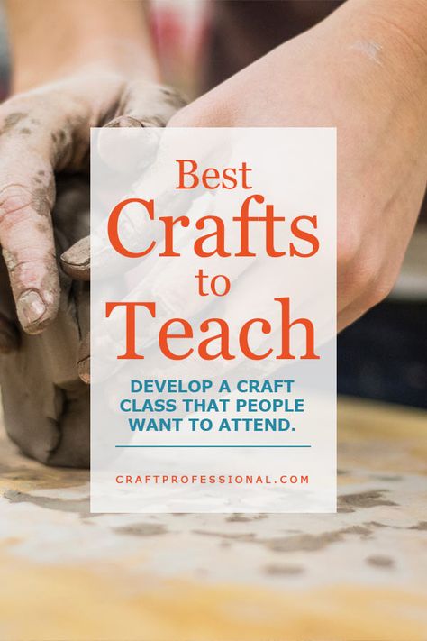 Best Crafts to Teach - Develop a craft class that people want to attend. #craftbusiness #sellcrafts #teaching #craftteacher Easy Craft Classes To Teach Adults, Craft Workshop Ideas For Adults, Crafts To Teach Adults, Craft Class Ideas For Women, Craft Classes And Workshops, Craft Class Ideas, Craft Workshop Ideas, Group Crafts For Women, Teaching Craft Classes