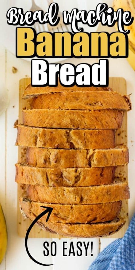 Super Easy Bread, Bread Machine Banana Bread, Bread Machine Recipes Sweet, Easy Bread Machine Recipes, Best Bread Machine, Bread Maker Recipes, Make Banana Bread, Banana Nut Bread, Bread Maker