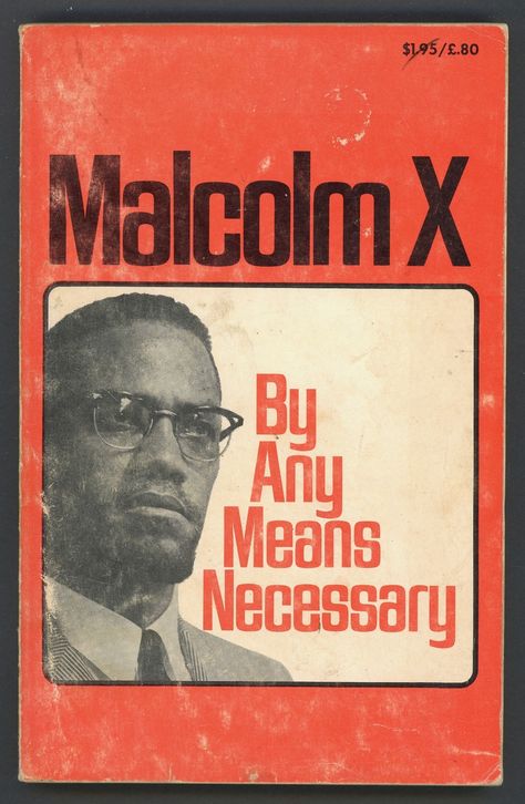 Design, Any Means Necessary, By Any Means Necessary, Malcolm X, A Letter