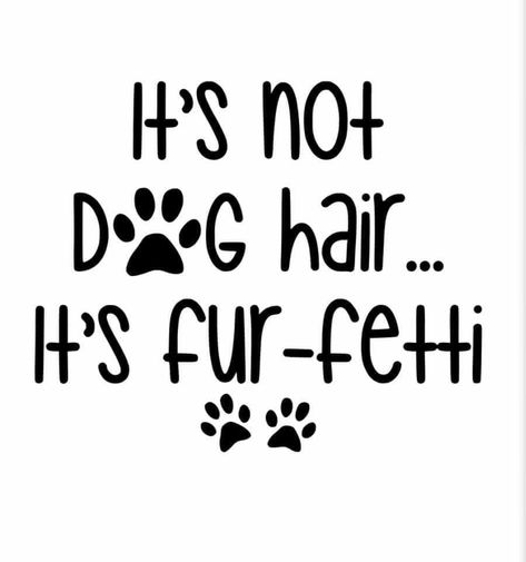 Animal Sayings, Shirt Svgs, Pet Sayings, Dog Mom Cricut Projects, Christmas Quotes Dogs, Dog Sayings Quotes, Dog Sayings, Funny Dog Sayings, Cute Dog Sayings