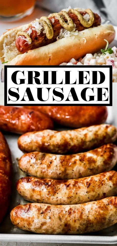 How To Grill Sausage, Grilled Sausage Recipes, Grill Sausage, Polish Sausage Recipes, Grilled Kielbasa, Beef Sausage Recipes, Grilled Italian Sausage, Easy Summer Dinner, Best Sides