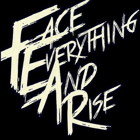 Face Everything And Rise Leg Tattoo, Neck Background Tattoo, Positive Men Tattoos, Fear Tattoo Face Everything And Rise, Face Everything And Rise Arm Tattoo, Face Everything And Rise Tattoo, Face Your Fears Tattoo, Fear Tattoo Men, Fear No One Tattoo