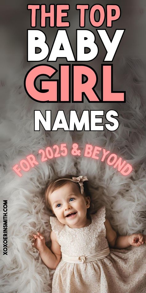 sweet adorable little girl laying on the floor and title top girl names for 2025 and beyond Cool Girl Names, Trendy Girl Names, Good Girl Names, Girl Names List, Classic Girls Names, Irish Baby Girl Names, Trendy Baby Girl Names, Top Girls Names, Top Baby Girl Names