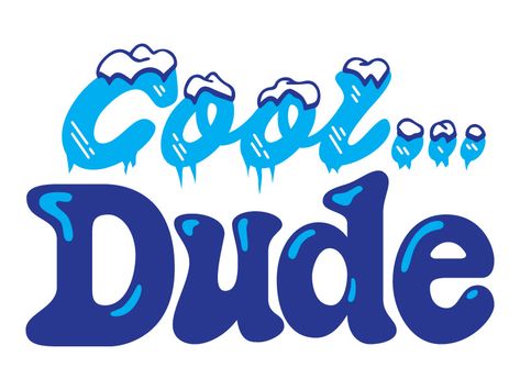 Cool Dude by Neil Hubert Cool Dude, Sayings And Phrases, Handmade Font, Hand Type, Brush Lettering, Modern Calligraphy, Cal Logo, Vimeo Logo, Patagonia