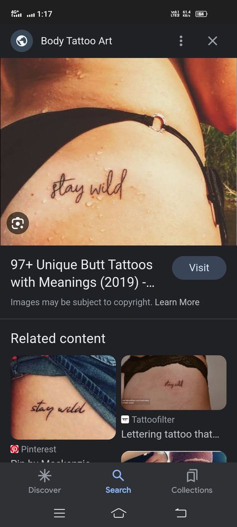 Stay Wild Buttcheek Tattoo, Stay Wild Tattoo Buttcheek, Be Wild Tattoo, Tattoo Under Bum Cheek, Wild Child Tattoo, Stay Wild Tattoo, Buttcheek Tattoo, Pelvic Tattoos, Black People Tattoos