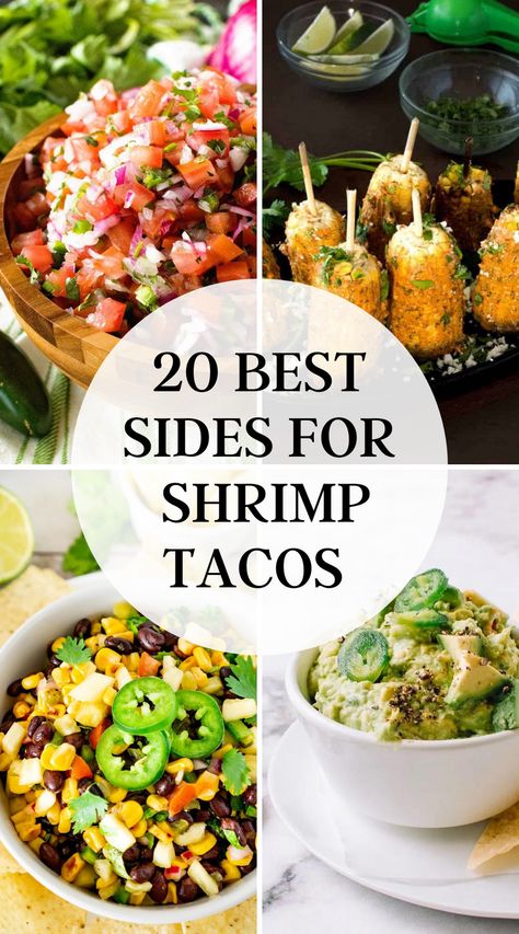 Looking for fun sides for shrimp tacos? Check out these 20 fabulous dishes that will bring your taco night to a whole new level. Here you will find salsas, guacamole, salads, corn recipes, rice and veggies. Veggie Sides For Tacos, Shrimp Taco Dinner Sides, Side Dishes For Shrimp Tacos, Shrimp Tacos Sides Dishes, Fish Tacos Sides, Shrimp Taco Sides, Fish Taco Side Dishes, Shrimp Taco Side Dish, Side For Shrimp Tacos