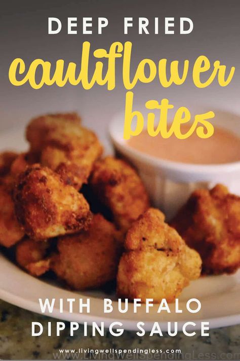 Deep Fried Cauliflower Bites, Deep Fried Cauliflower Recipes, Deep Fried Vegetables, Buffalo Dipping Sauce, Deep Fried Cauliflower, Cauliflower Dip, Cauliflower Bread, Sides Recipes, Steamed Cauliflower