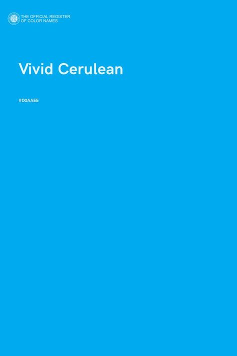 Vivid Cerulean - Color Name of Hex #00AAEE Cerulean Color Palette, Cerulean Blue Aesthetic, Cerulean Color, Apartment Color Schemes, Laundry Business, Color Design Inspiration, Indigo Children, Color Of The Day, Creative Advertising Campaign