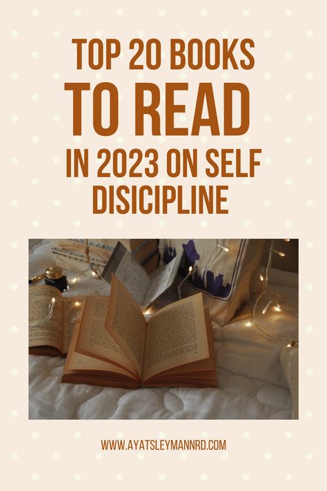 2023 is a new year, and what better way to start off the year than with a list of the best books to read if you want to build self-discipline? Whether you’re looking to improve your work ethic, break bad habits, or just focus better on achieving your goals, these are the top 20 books to help you on the journey to self-discipline. So, if you’re a new reader on the blog, prepare to start the new year off right with this comprehensive guide to the best books for self-discipline in 2023! Books To Read In 2023, The Best Books To Read, Empowering Books, Personal Growth Plan, How To Focus Better, Break Bad Habits, Motivational Books, The Best Books, Best Books