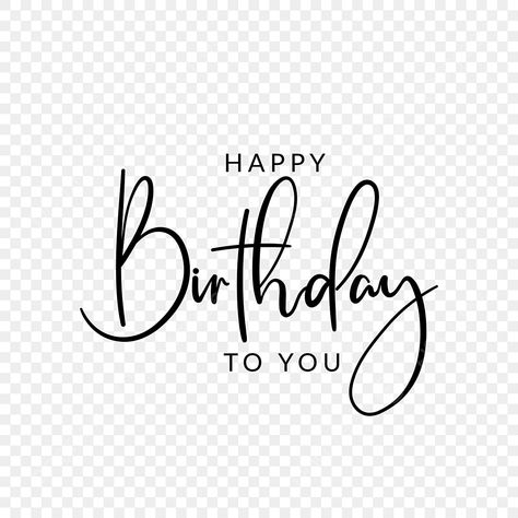 Happy Birthday Background Png, Happy Birthday Transparent Background, Happy Birthday Font Png, Happy Birthday Calligraphy Fonts, Background Happy Birthday Design, Happy Birthday Words Fonts, Happy Birthday Signs Ideas, Happy Birthday Name Png, Happy Birthday Logo Png