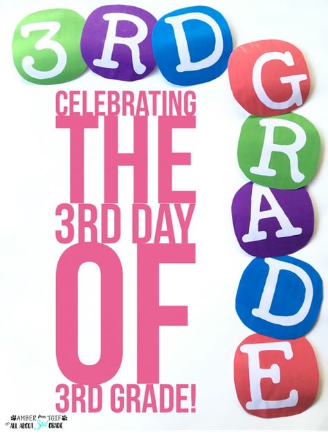 Celebrate the 3rd Day of 3rd Grade | All About 3rd Grade  Find quick and easy ideas to make your first week of 3rd Grade a success! Third Grade Quotes, Third Grade First Day Activities, 3rd Grade Classroom Activities, Third Day Of Third Grade Activities, First Week Of Third Grade, 3rd Day Of 3rd Grade, First Day Of Third Grade Activities, First Week Of School Ideas 3rd Grade, Third Day Of Third Grade