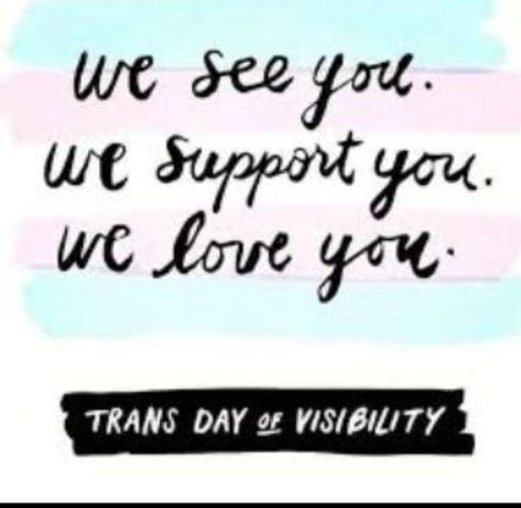 Trans Day Of Visibility, Im Fed Up, Feminist Design, Our Love, Love You