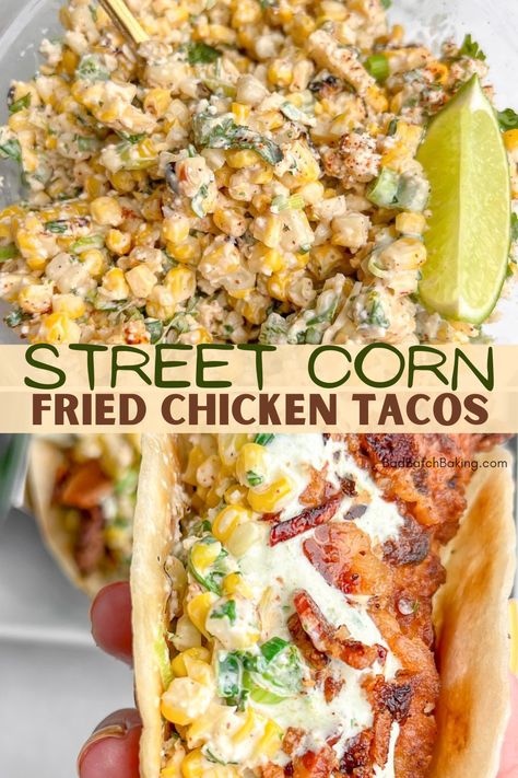 street corn in a bowl and hand holding a taco Chicken Taco Tuesday Recipes, Elote Dinner Ideas, Mexican Street Corn Chicken Bites, Elote Chicken Tacos, Chicken And Corn Tacos, Street Tacos At Home, Corn Tortilla Dinner Recipes, Street Corn Fried Chicken Tacos, Elote Tacos Recipe