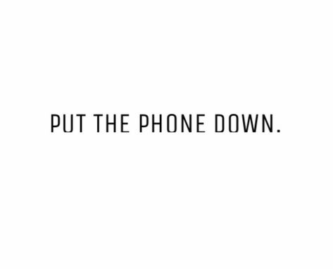 No Phone Quotes, Turn Off Your Phone Wallpaper, Turn Off Phone Aesthetic, Getting Off Your Phone, Vision Board Pictures Routine, Get Off Phone, Get Off The Phone, Turn Your Phone Off Quotes, Spend Less Time On Phone Aesthetic