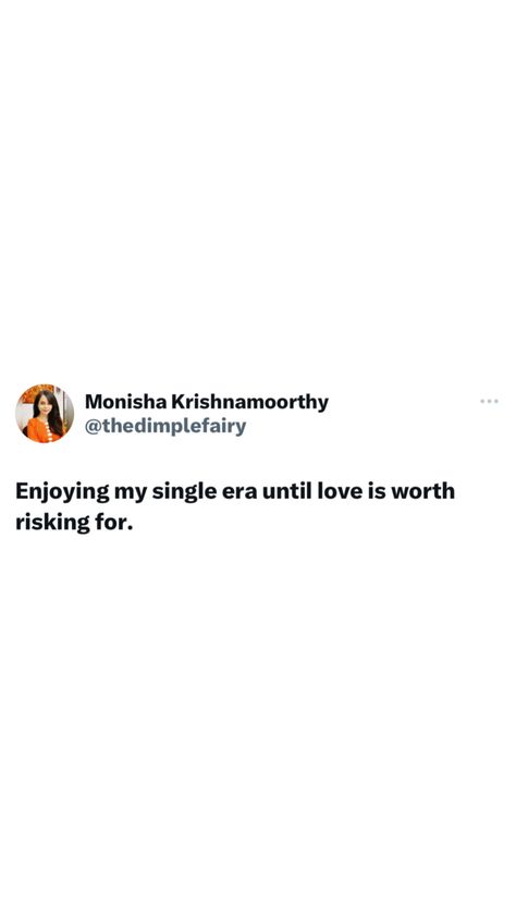 Enjoying my single era until love is worth risking for. Enjoying Being Single Quotes, Enjoy Single Life Quotes, Caption For Single Life, Romanticizing Single Life, In My Happy Era Quotes, Single Life Captions, Enjoy Being Single Quotes, In My Single Era, Single Era Quotes