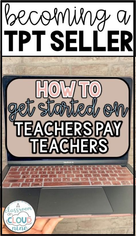 How to Get Started on Teachers Pay Teachers: Tips and Tricks to Sell Teacher Resources on TPT How To Be Successful On Teachers Pay Teachers, How To Start A Tpt Store, How To Sell On Teachers Pay Teachers, How To Sell On Tpt, Selling On Teachers Pay Teachers, Teachers Pay Teachers Tips, Tpt Product Ideas, Tpt Seller Tips, Canva For Teachers