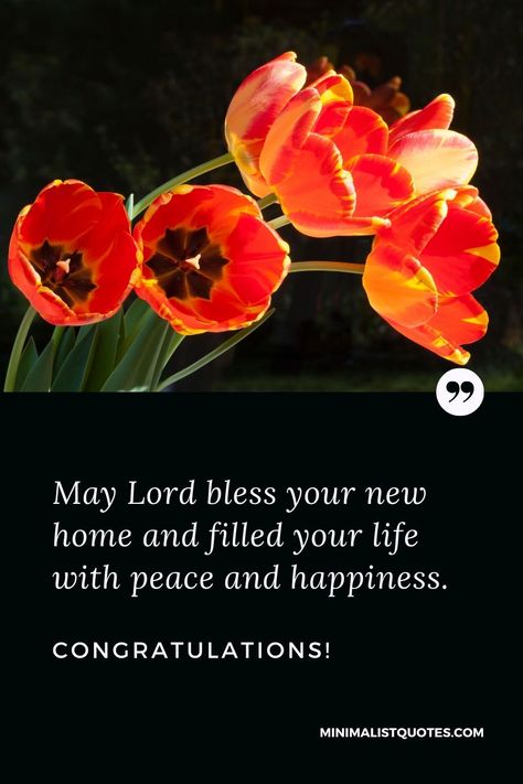 May Lord bless your new home and filled your life with peace and happiness. Congratulations! New House Wishes Quotes, New Home Quotes, Congratulations Quotes, Get Well Messages, Morning Wednesday, A Thought For The Day, New Home Wishes, Kiss Emoji, Good Morning Wednesday