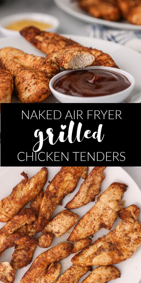 Air Fry Grilled Chicken Tenders, Naked Air Fryer Chicken Tenders, Chicken Tenders Grilled Recipes, Air Fry Grilled Chicken, Ww Air Fryer Chicken Tenders, Air Fryer Naked Tenders, Barbecue Chicken Tenders In The Oven, Grilled Chicken Tenders Air Fryer, How Long To Air Fry Chicken Tenders